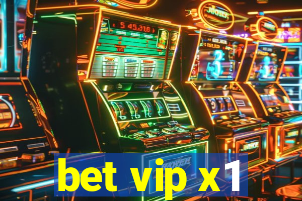 bet vip x1